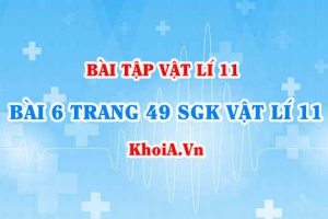 Bài 6 trang 49 SGK Vật lí 11: Nội dung về Điện năng, công suất điện